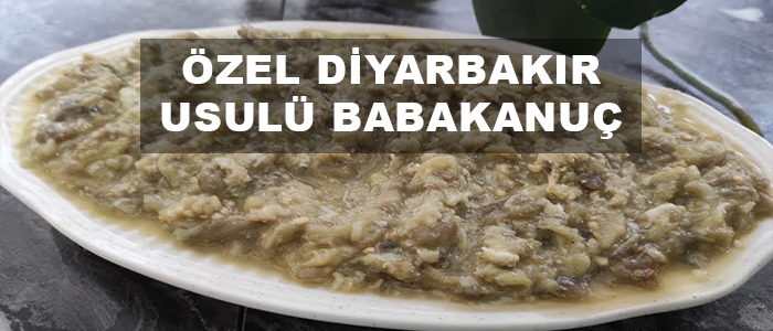 babakanuç tarifi, diyarbakır özel babakanuç, babagannuş nasıl yapılır?, babakanuç nerenin yemeği