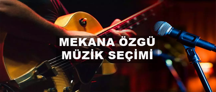 mekana özgü müzik seçimi, işletme müzikleri, işletmede hangi müzikler çalınır, mekanda ne tür müzikler dinlenir